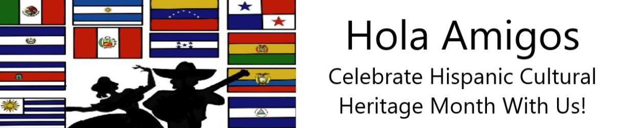 Hispanic Cultural Heritage Month