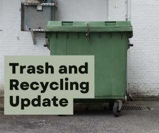 trash and recycling update